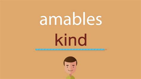 amables translation in English 